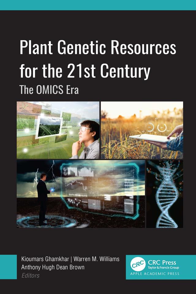 Plant Genetic Resources for the 21st Century by Anthony Hugh Dean Brown, Kioumars Ghamkhar, Warren M. Williams