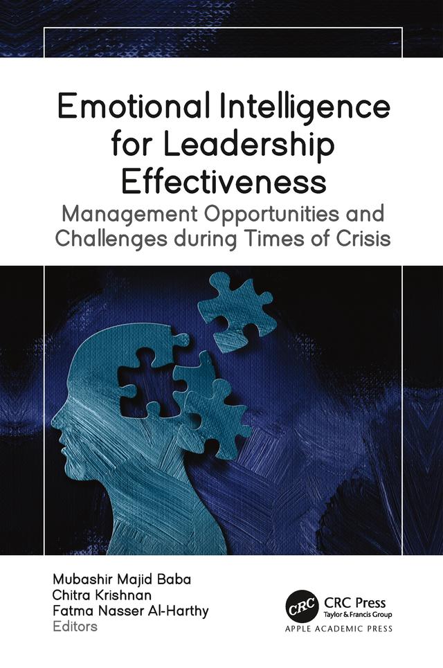 Emotional Intelligence for Leadership Effectiveness by Chitra Krishnan, Fatma Nasser Al-Harthy, Mubashir Majid Baba