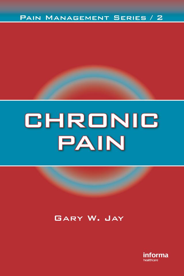 Chronic Pain by Gary W. Jay