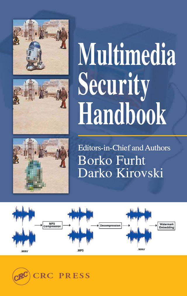 Multimedia Security Handbook by Borko Furht, Darko Kirovski