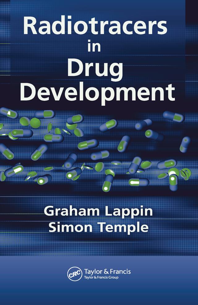 Radiotracers in Drug Development by Graham Lappin, Simon Temple