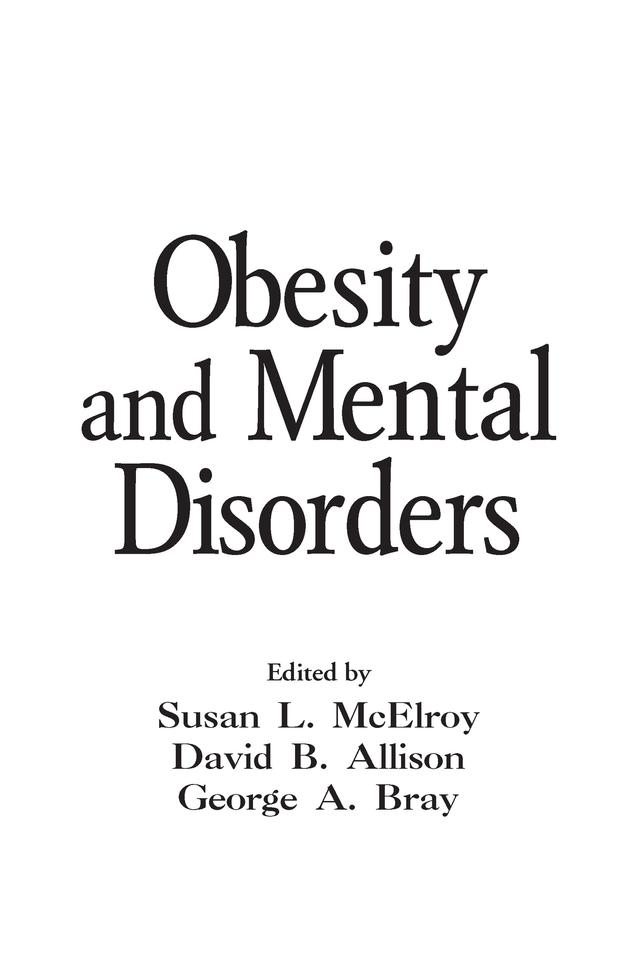 Obesity and Mental Disorders by David B. Allison, George A. Bray, Susan L. McElroy