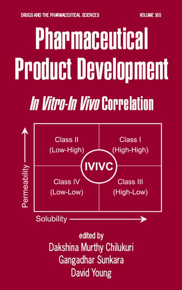 Pharmaceutical Product Development by Chilukuri Dakshina Murthy, David Young, Gangadhar Sunkara