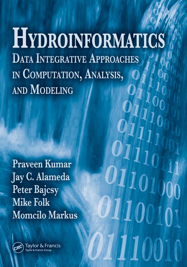 Hydroinformatics by Jay C. Alameda, Mike Folk, Momcilo Markus, Praveen Kumar