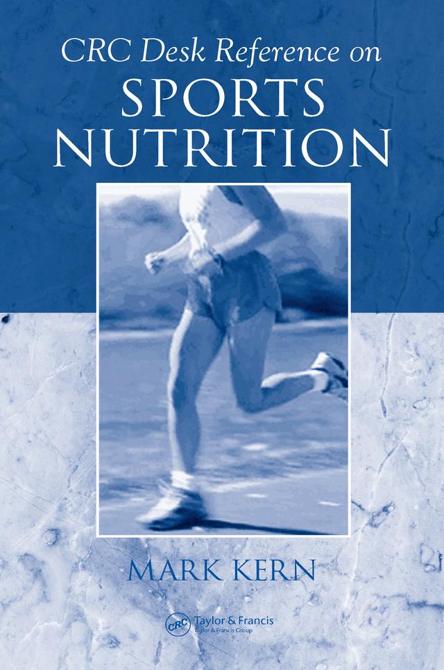 CRC Desk Reference on Sports Nutrition by Mark Kern