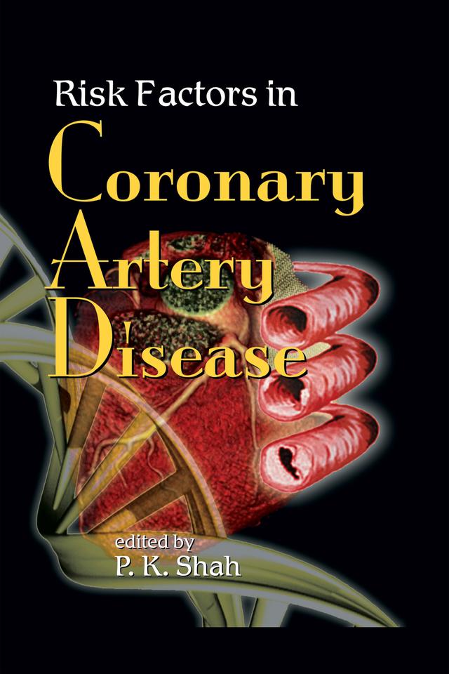 Risk Factors in Coronary Artery Disease by P. K. Shah