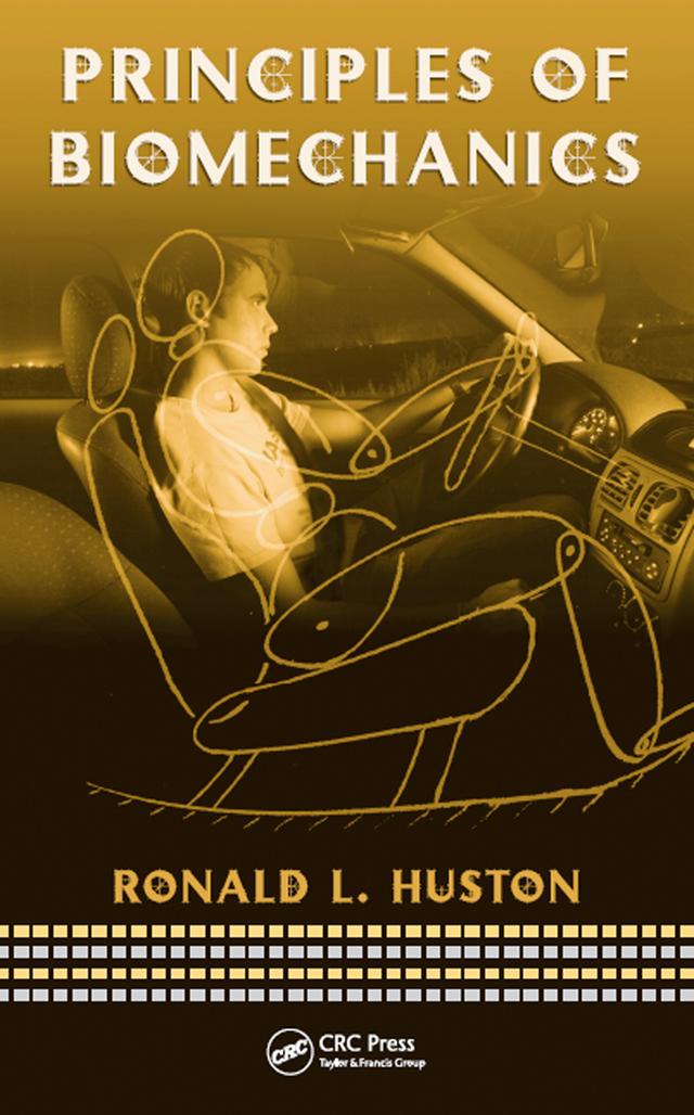 Principles of Biomechanics by Ronald Huston