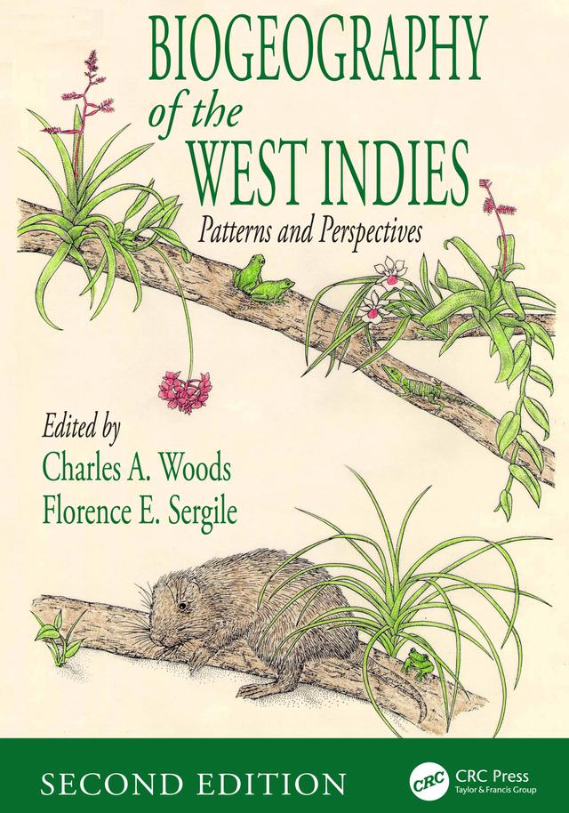Biogeography of the West Indies by Charles A. Woods, Florence E. Sergile