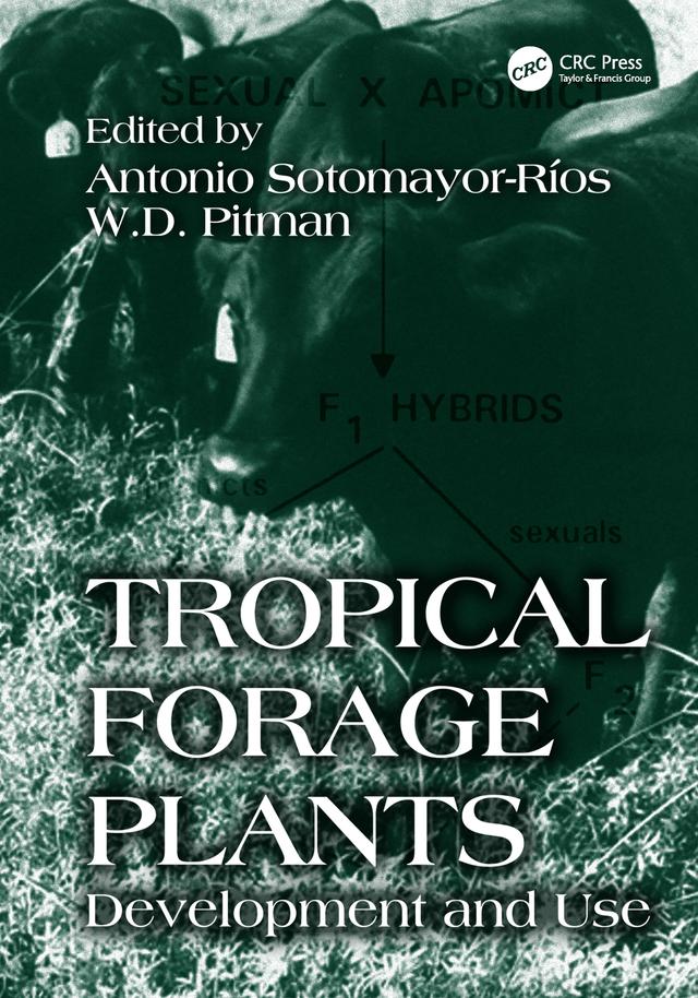 Tropical Forage Plants by Antonio Sotomayor-Rios, W.D. Pitman