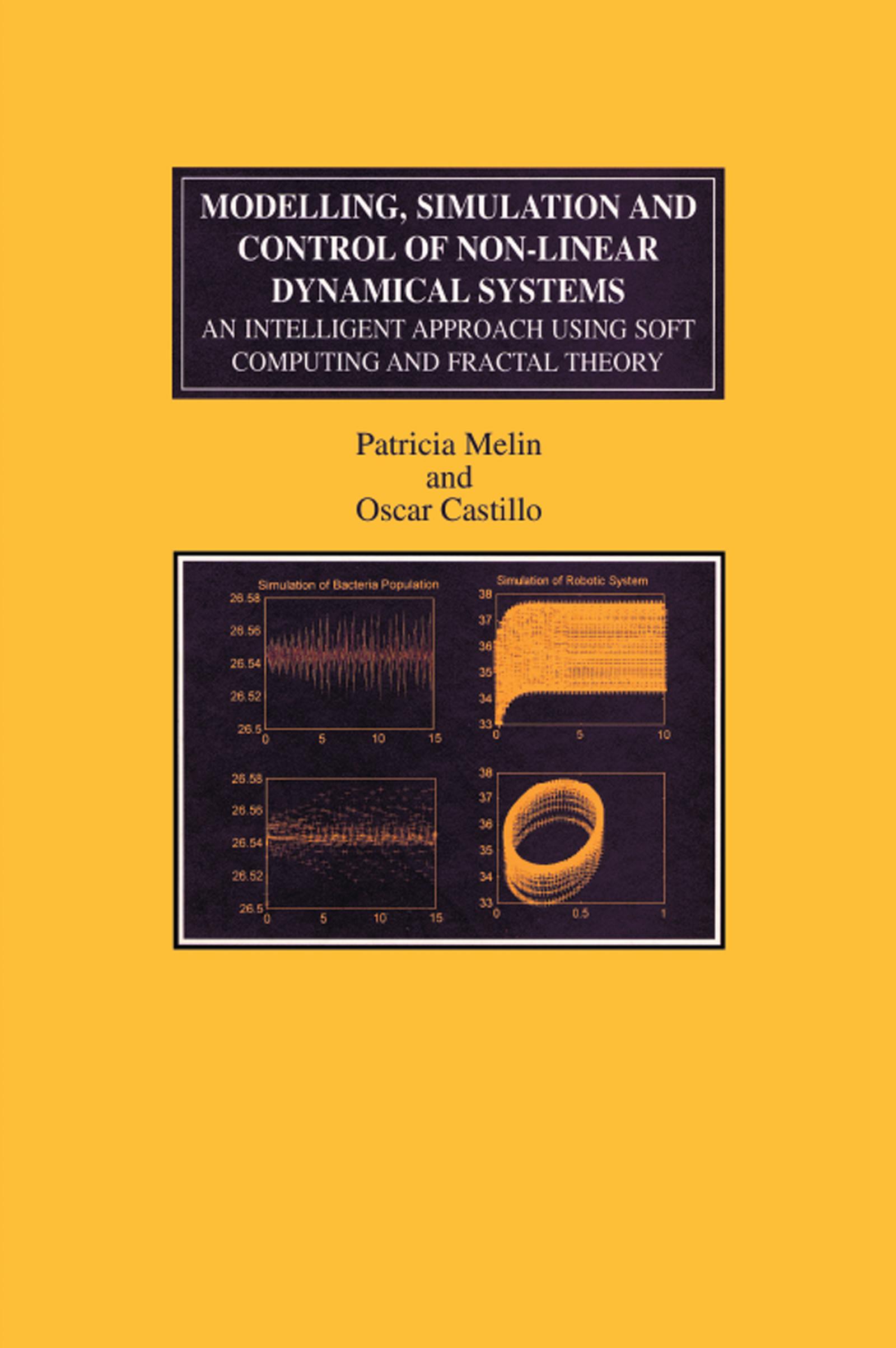 Modelling, Simulation and Control of Non-linear Dynamical Systems