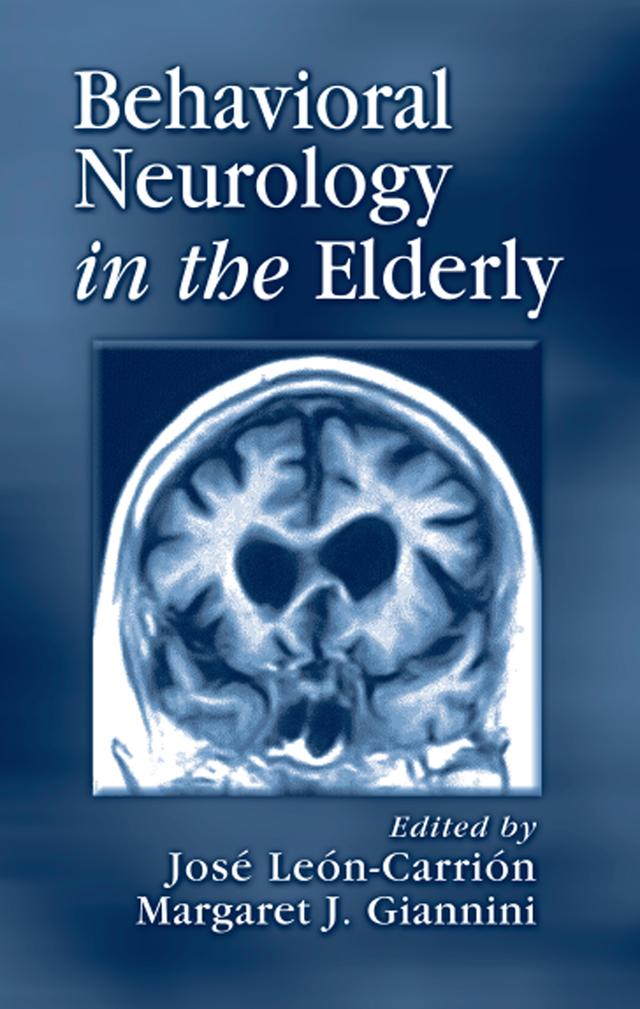 Behavioral Neurology in the Elderly by Jose Leon-Carrion, Margaret Giannini