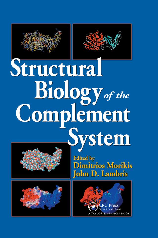 Structural Biology of the Complement System by Dimitrios Morikis, John D. Lambris