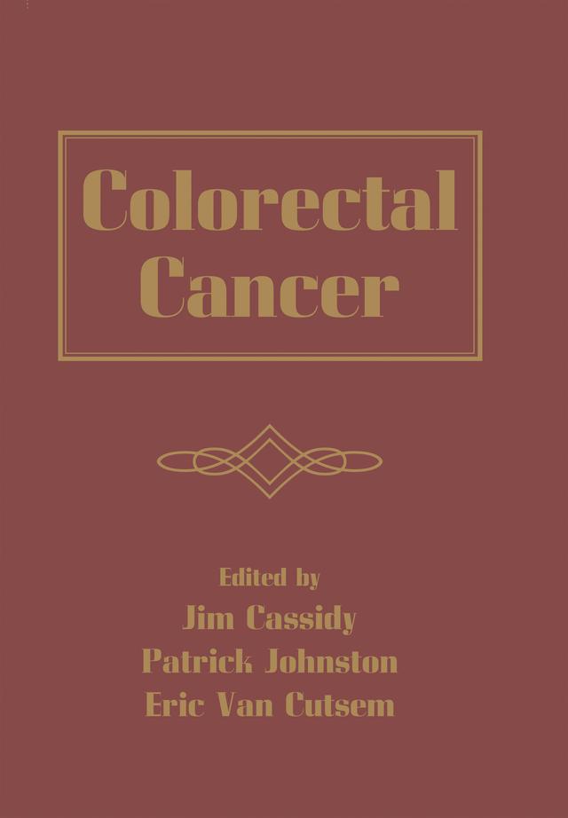 Colorectal Cancer by Eric Van Cutsem, Jim Cassidy, Patrick Johnston