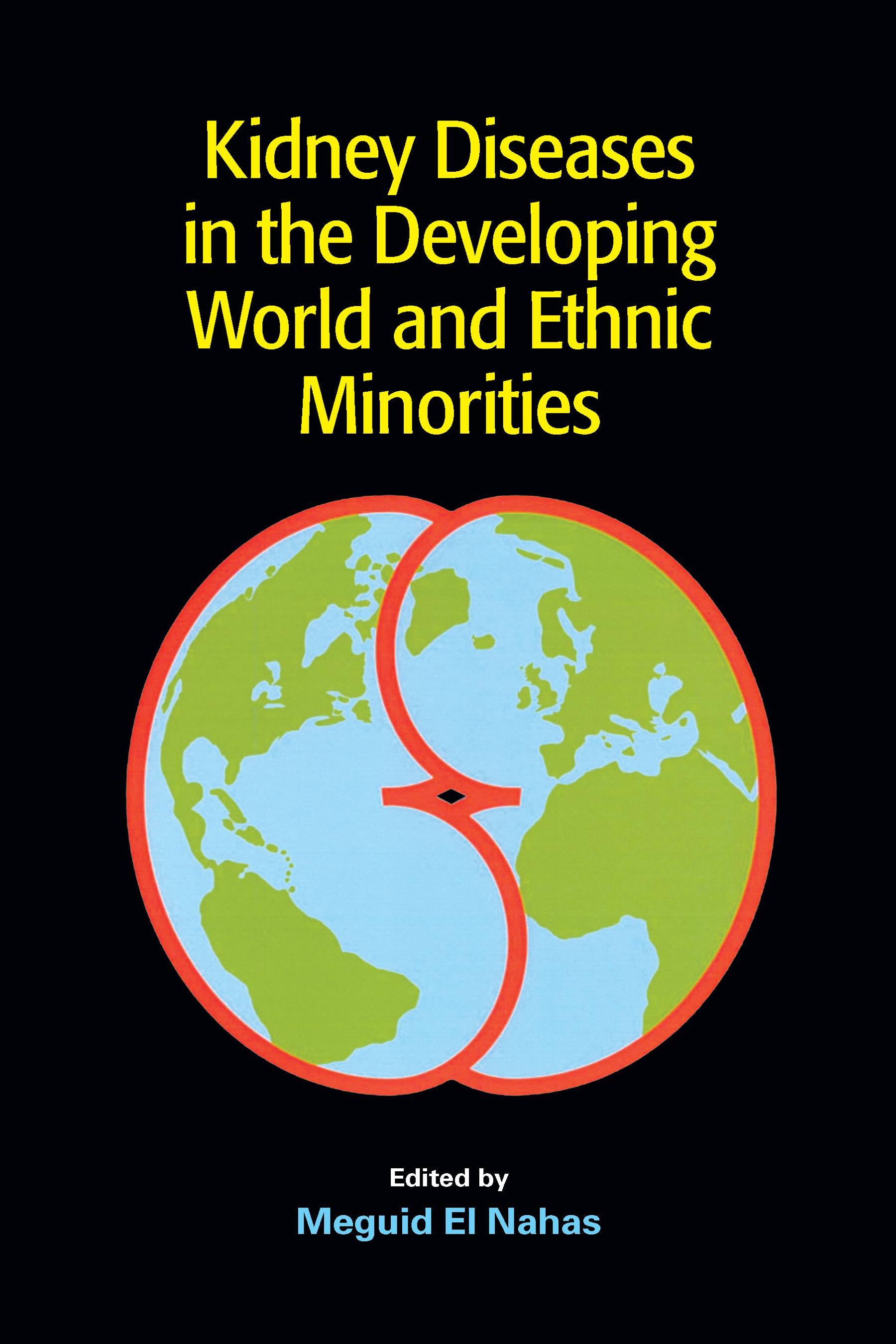 Kidney Diseases in the Developing World and Ethnic Minorities
