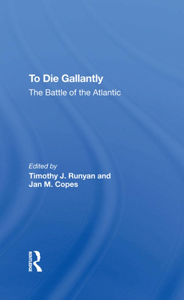 To Die Gallantly by Jan M Copes, Timothy J Runyan