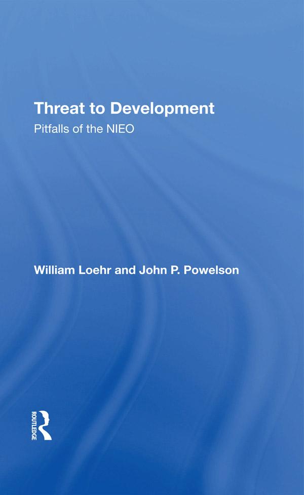Threat To Development by John P Powelson, William Loehr