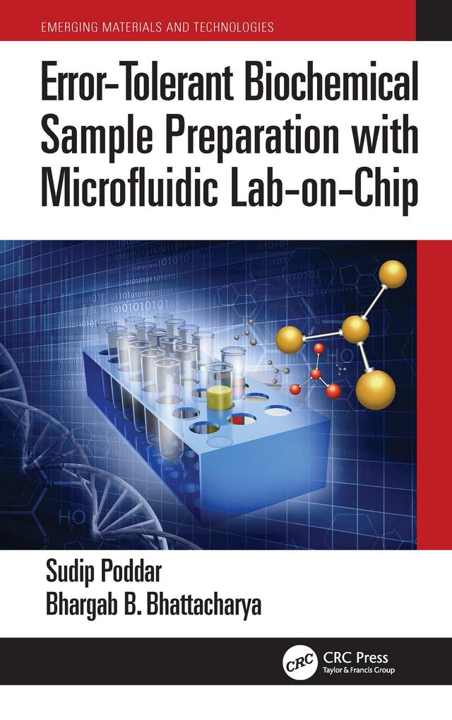 Error-Tolerant Biochemical Sample Preparation with Microfluidic Lab-on-Chip by Bhargab B. Bhattacharya, Sudip Poddar