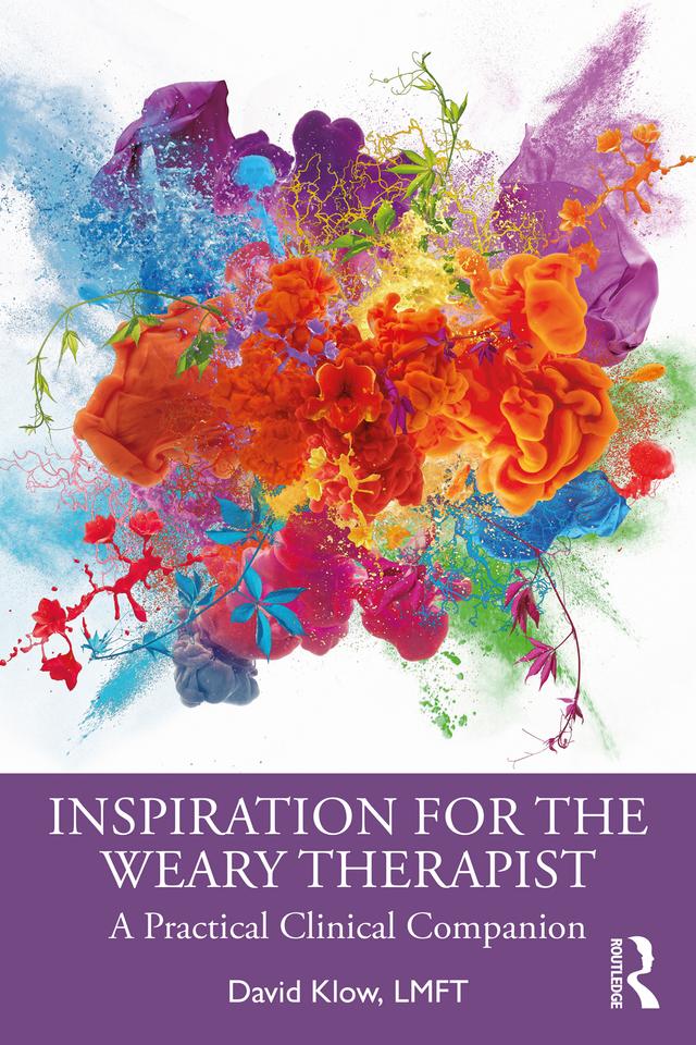 Inspiration for the Weary Therapist by David Klow