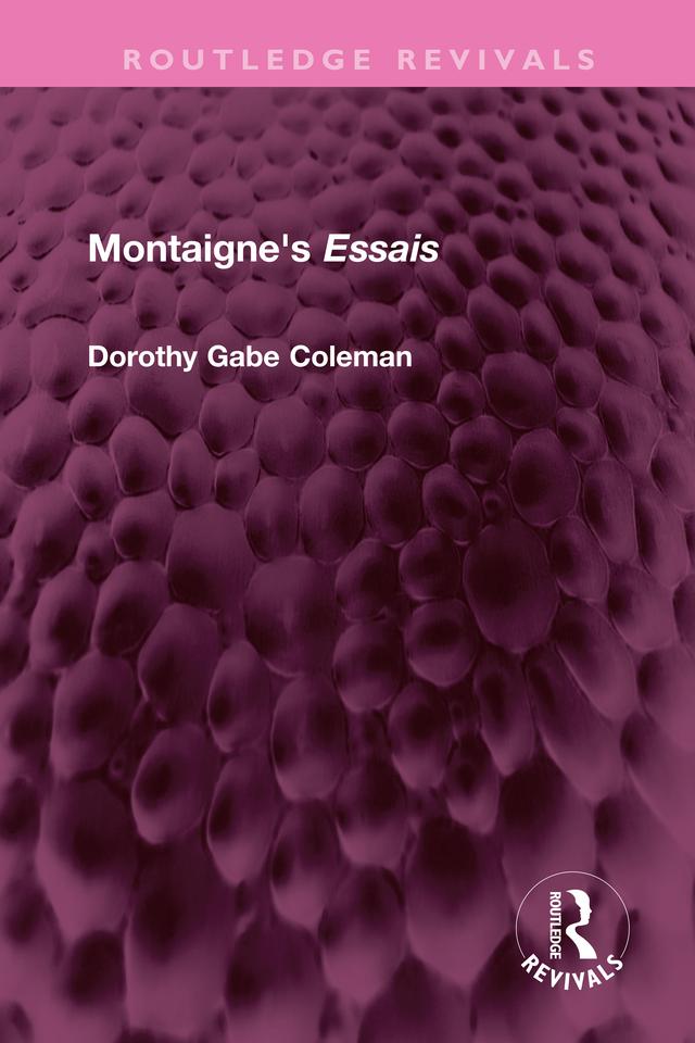 Montaigne's 'Essais' by Dorothy Gabe Coleman