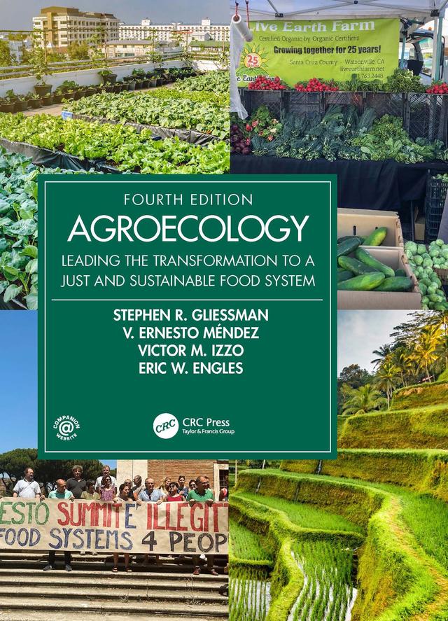 Agroecology by Eric W. Engles, Stephen R. Gliessman, V. Ernesto Méndez, Victor M. Izzo