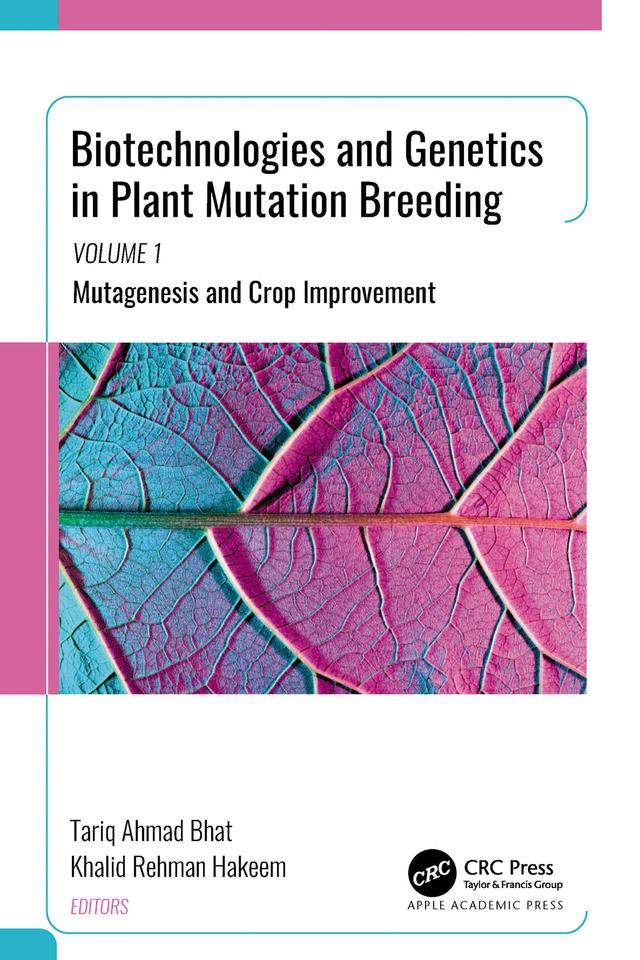 Biotechnologies and Genetics in Plant Mutation Breeding by Khalid Rehman Hakeem, Tariq Ahmad Bhat