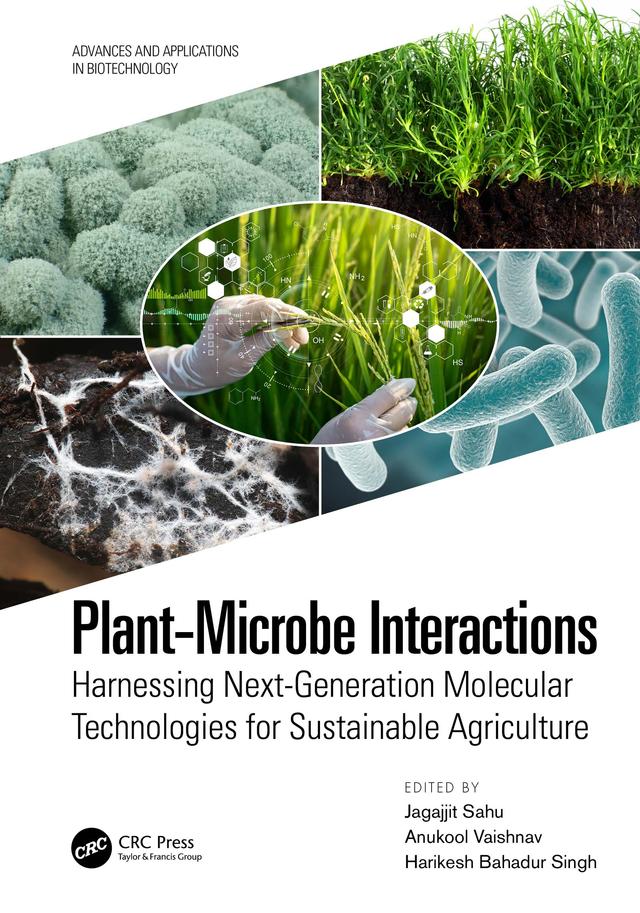 Plant-Microbe Interactions by Anukool Vaishnav, Harikesh Bahadur Singh, Jagajjit Sahu