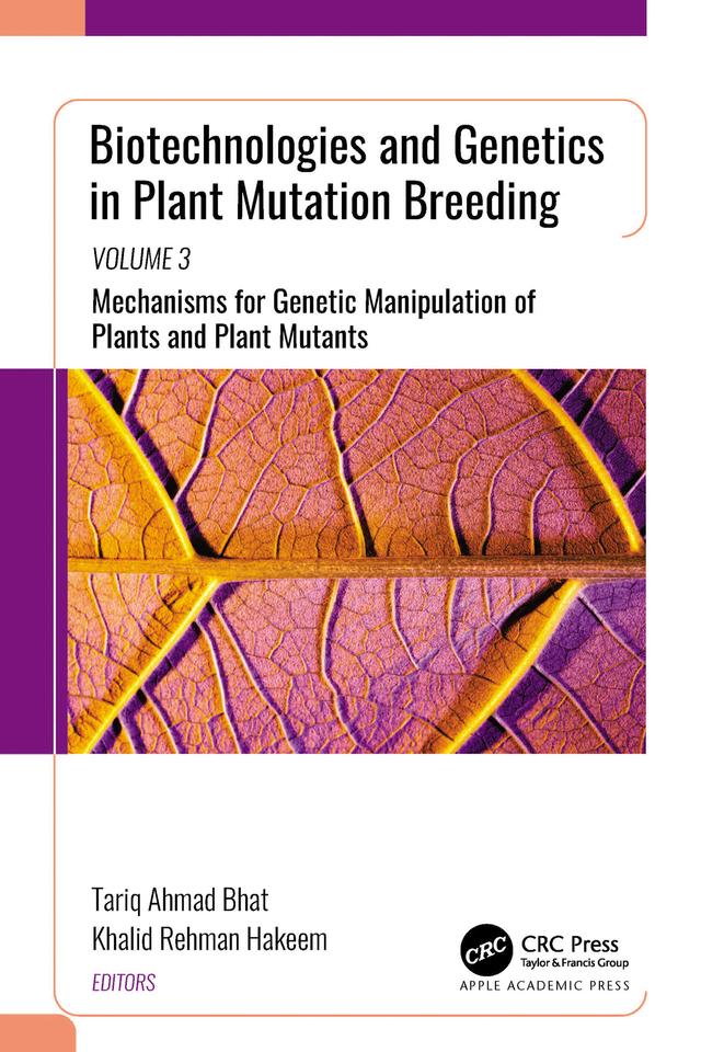 Biotechnologies and Genetics in Plant Mutation Breeding by Khalid Rehman Hakeem, Tariq Ahmad Bhat