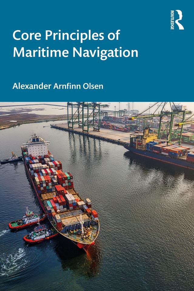 Core Principles of Maritime Navigation by Alexander Arnfinn Olsen