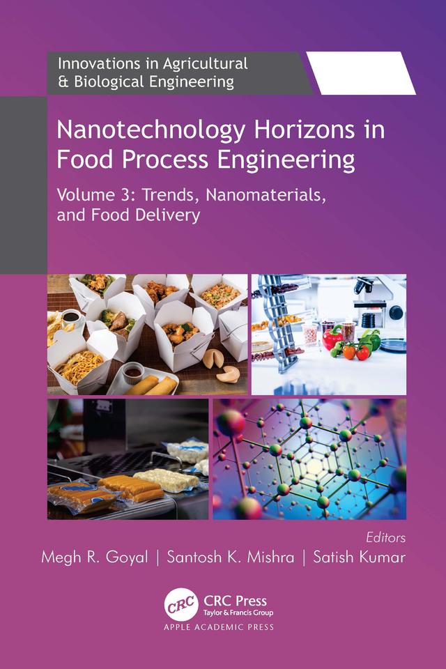 Nanotechnology Horizons in Food Process Engineering by Megh R. Goyal, Santosh K. Mishra, Satish Kumar