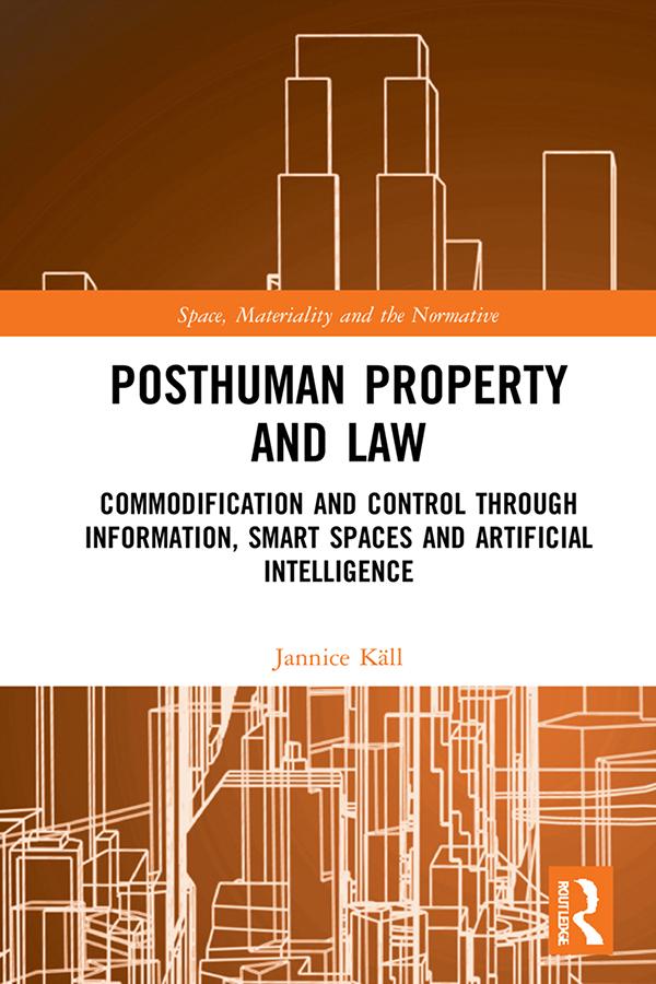 Posthuman Property and Law by Jannice Käll