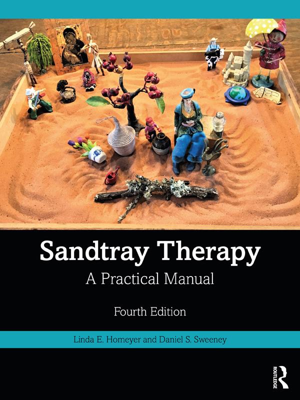 Sandtray Therapy by Daniel S. Sweeney, Linda E. Homeyer