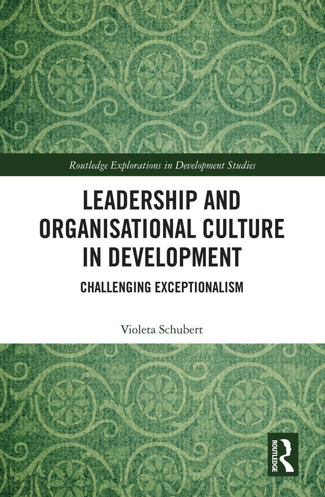 Leadership and Organisational Culture in Development by Violeta Schubert