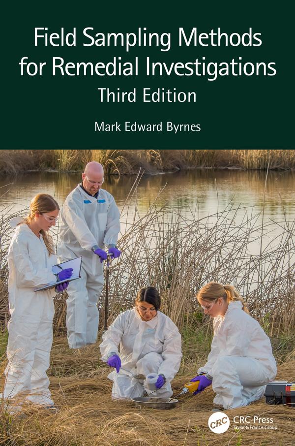 Field Sampling Methods for Remedial Investigations by Mark Edward Byrnes