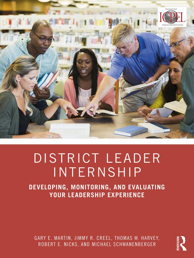 District Leader Internship by Gary E. Martin, Jimmy R. Creel, Michael Schwanenberger, Robert E. Nicks, Thomas W. Harvey