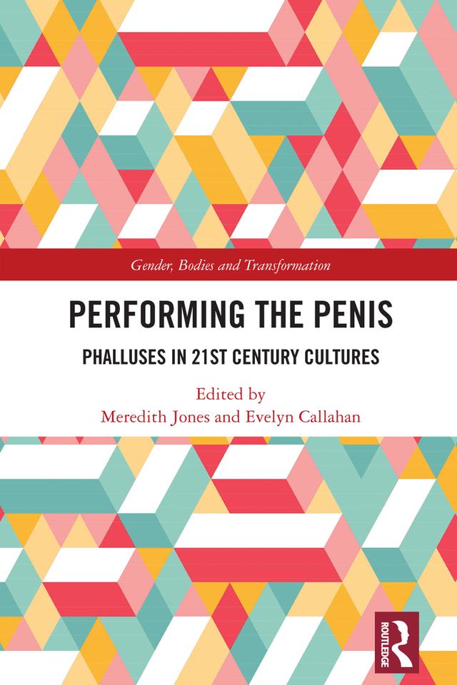 Performing the Penis by Evelyn Callahan, Meredith Jones