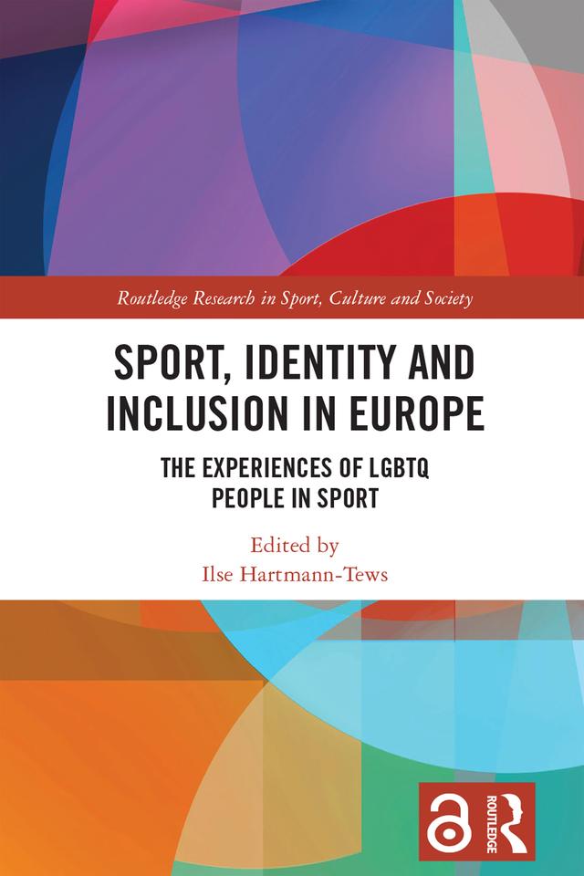 Sport, Identity and Inclusion in Europe by Ilse Hartmann-Tews