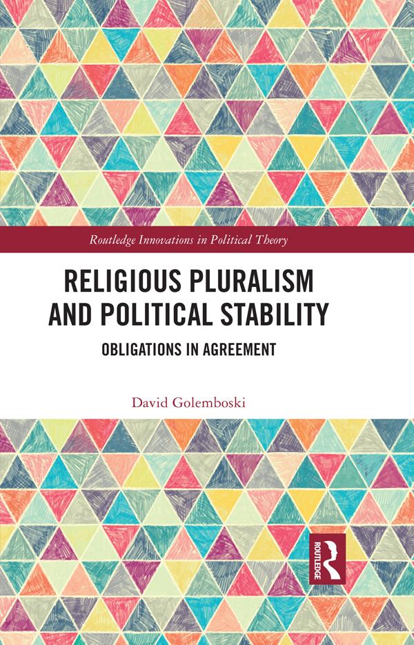 Religious Pluralism and Political Stability by David Golemboski