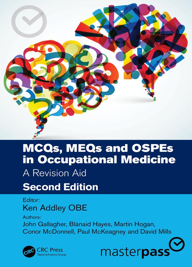 MCQs, MEQs and OSPEs in Occupational Medicine by Ken Addley