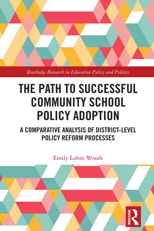 The Path to Successful Community School Policy Adoption by Emily Lubin Woods