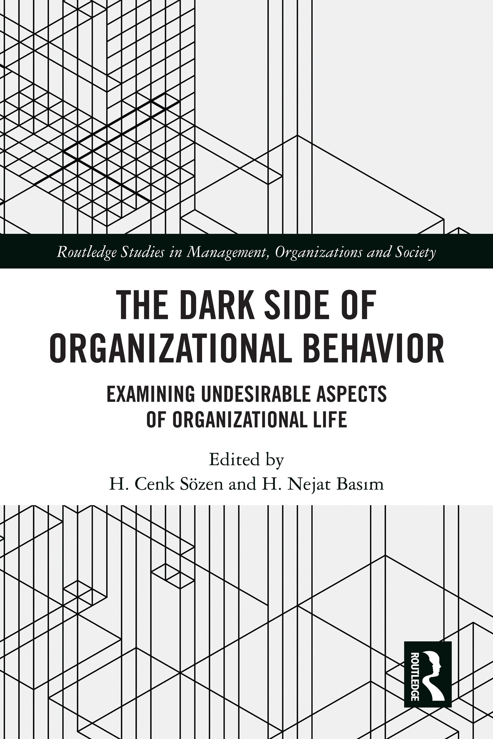 The Dark Side of Organizational Behavior