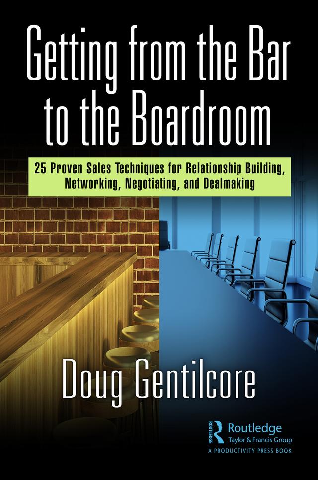 Getting from the Bar to the Boardroom by Doug Gentilcore