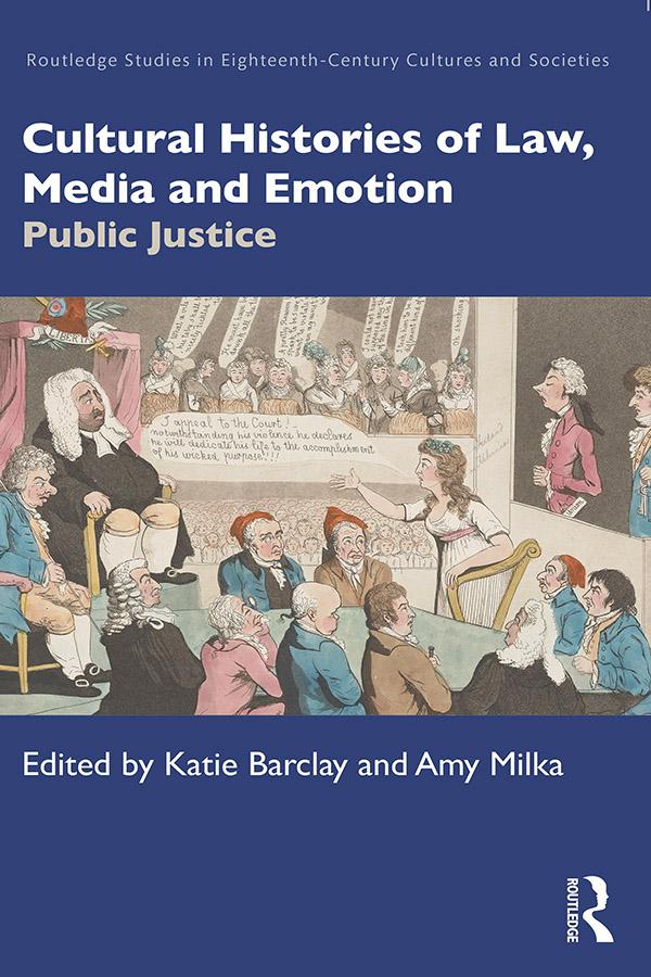 Cultural Histories of Law, Media and Emotion