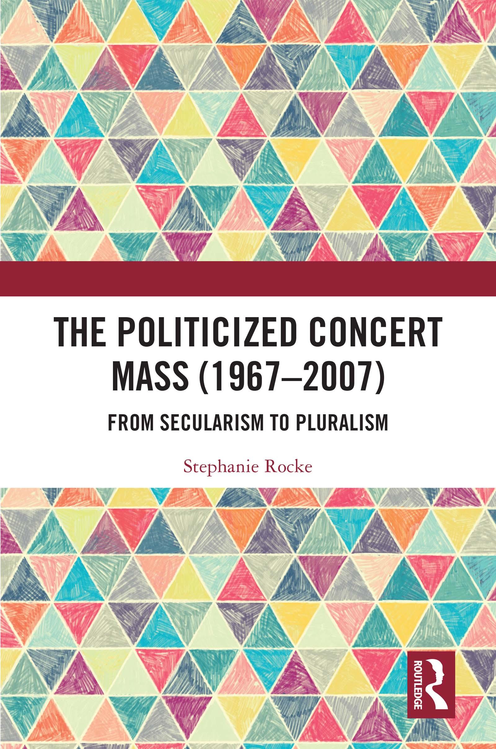 The Politicized Concert Mass (1967-2007)