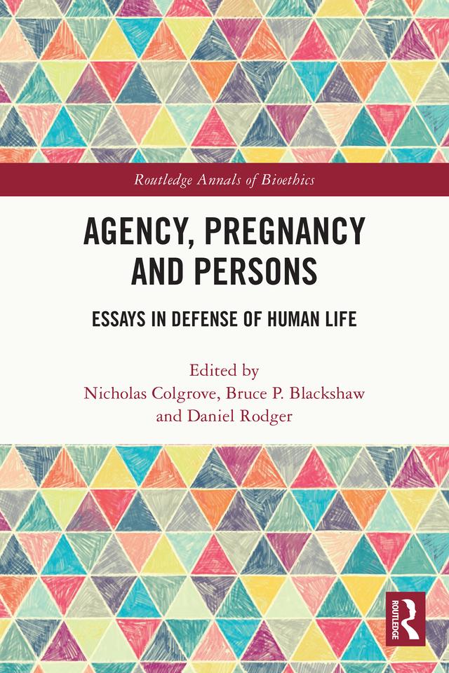 Agency, Pregnancy and Persons by Bruce P. Blackshaw, Daniel Rodger, Nicholas Colgrove