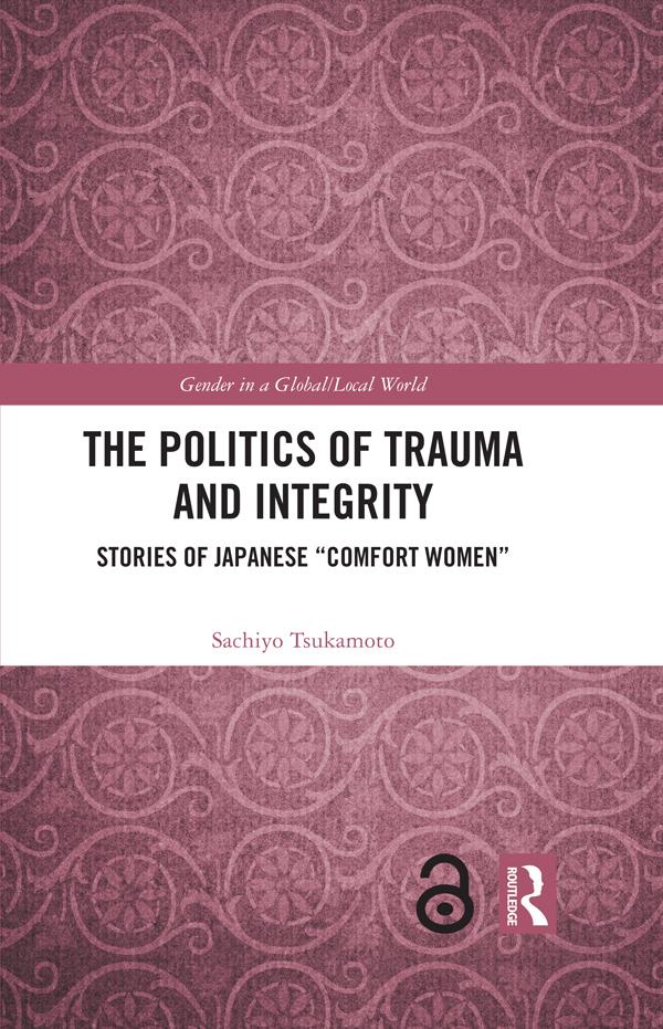 The Politics of Trauma and Integrity by Sachiyo Tsukamoto