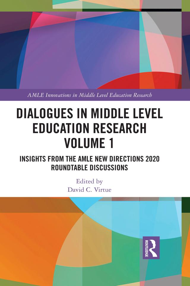 Dialogues in Middle Level Education Research Volume 1 by David C. Virtue