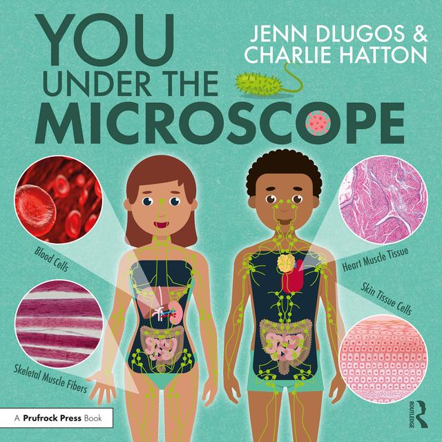 You Under the Microscope by Charlie Hatton, Jenn Dlugos