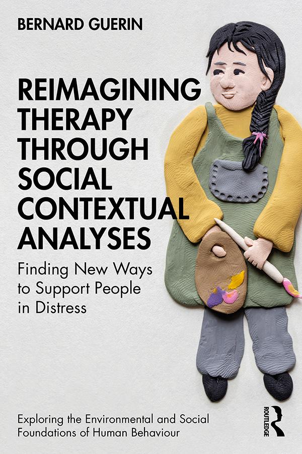 Reimagining Therapy through Social Contextual Analyses by Bernard Guerin