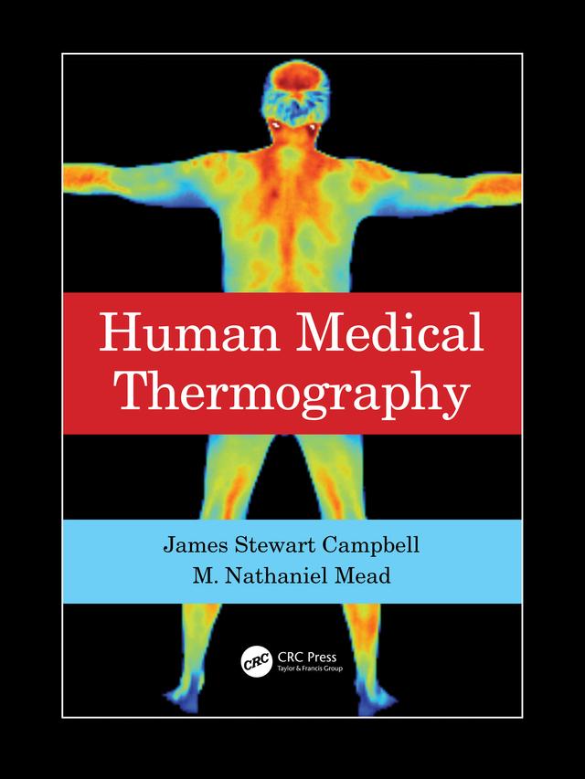 Human Medical Thermography by James Stewart Campbell, M. Nathaniel Mead