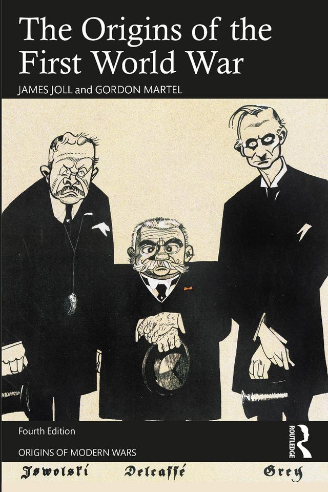 The Origins of the First World War by Gordon Martel, James Joll